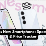 Samsung’s New Smartphone: Specs, Camera & Price Tracker