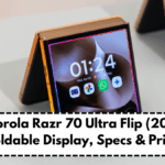 Motorola Razr 70 Ultra Flip (2025): Foldable Display, Specs & Price