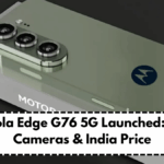 Motorola Edge G76 5G Launched: Specs, Cameras & India Price