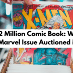The $2 Million Comic Book: World’s Rarest Marvel Issue Auctioned in 2025