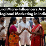 How Cultural Micro-Influencers Are Changing Regional Marketing in India