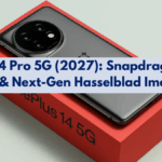 OnePlus 14 Pro 5G (2027): Snapdragon Gen 5 Chip & Next-Gen Hasselblad Imaging