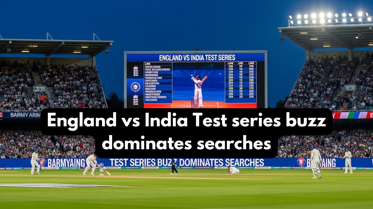 England vs India Test series buzz dominates searches