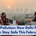 Heat & Pollution: How Delhi Families Can Stay Safe This February