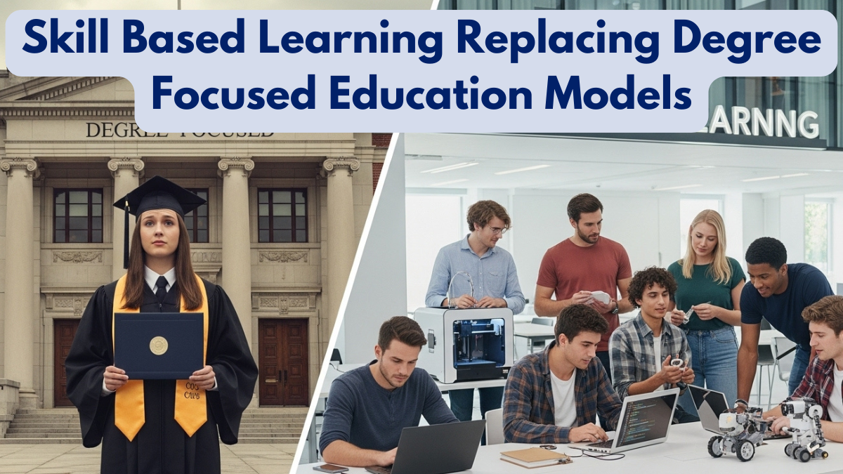 Skill Based Learning Replacing Degree Focused Education Models