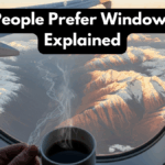 Why People Prefer Window Seats Explained